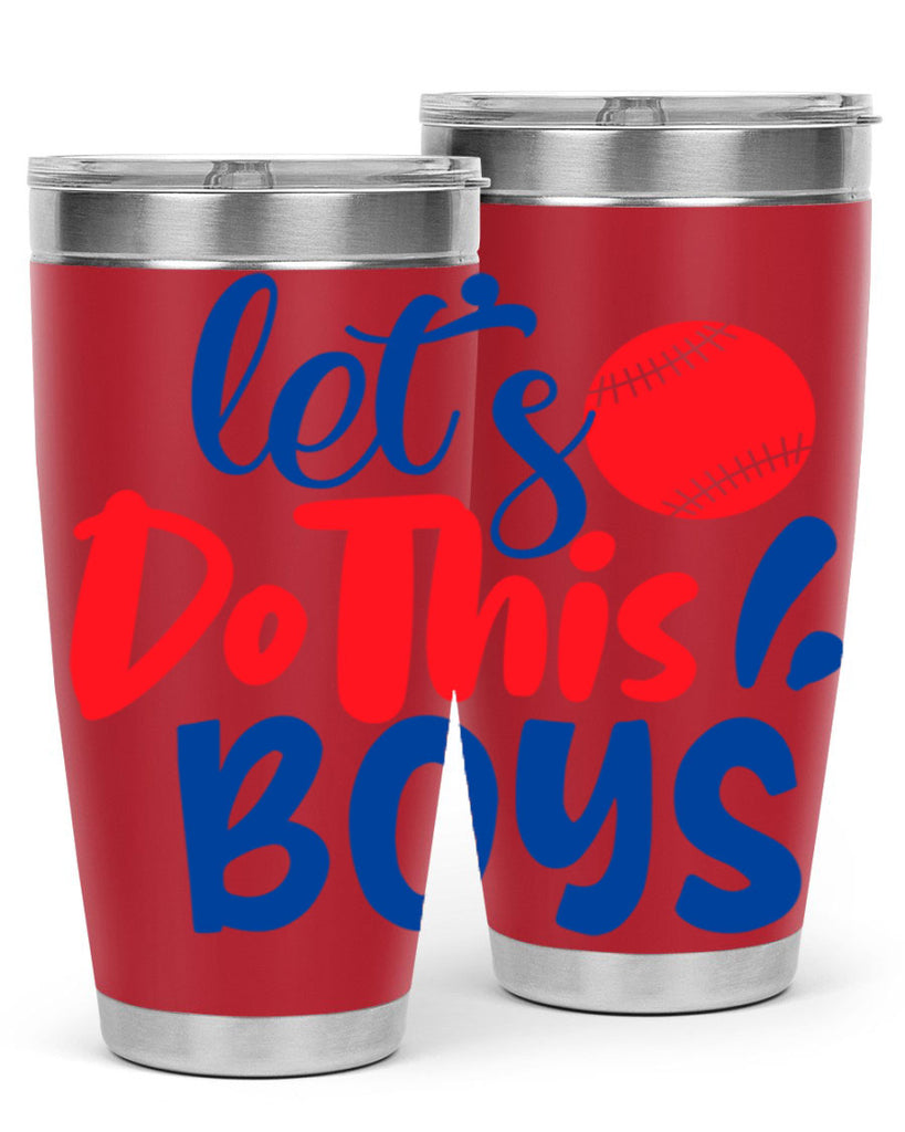 lets do this boys 2057#- baseball- Tumbler