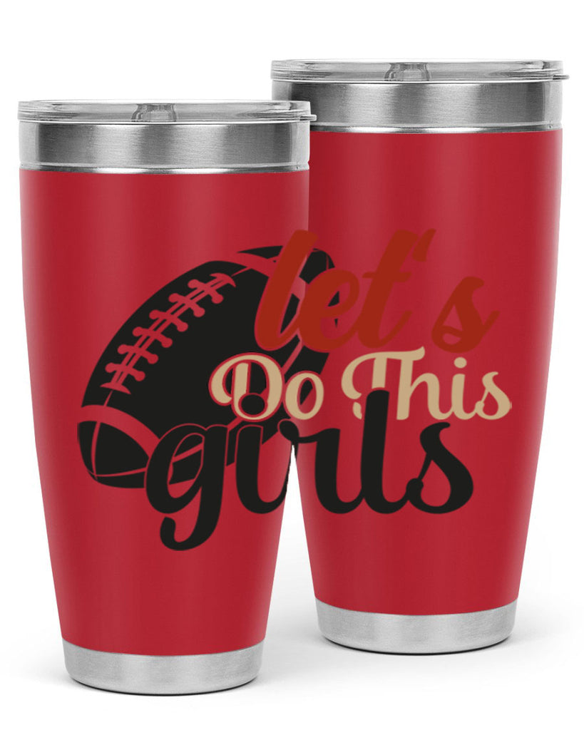 lets do this girls 2282#- softball- Tumbler