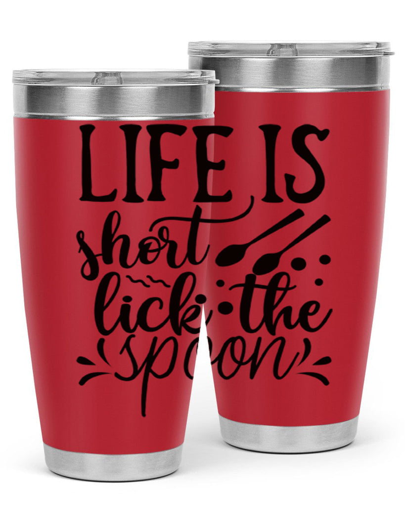 life is short lick the spoon 23#- kitchen- Tumbler