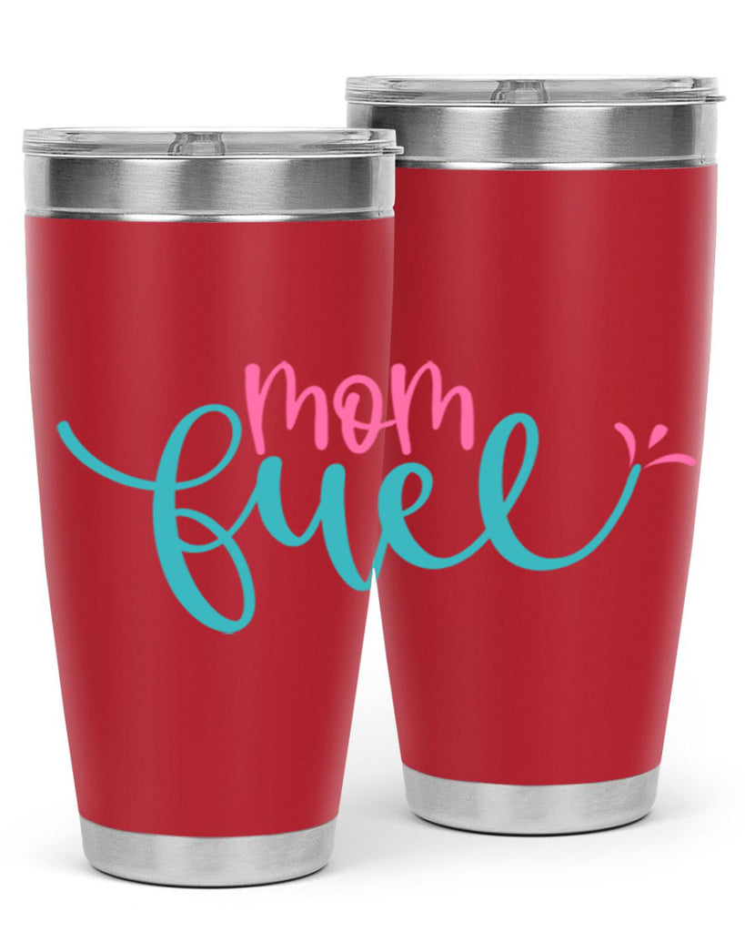 mom fuel 317#- mom- Tumbler