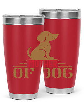 mother of dog Style 159#- dog- Tumbler