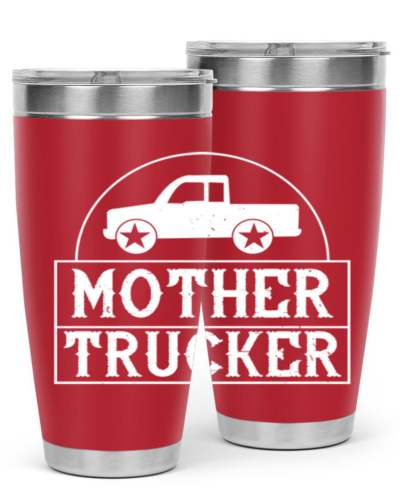 mother trucker Style 30#- truck driver- tumbler