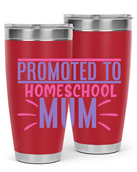 promoted to homeschool mum Style 48#- corona virus- Tumbler