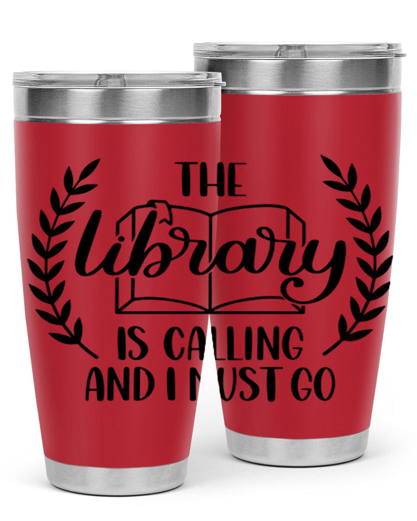 the library is calling and i must go 25#- reading- Tumbler