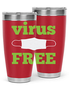 virus free Style 20#- corona virus- Tumbler