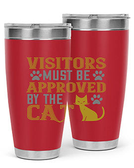 visitors must beapprovedby the cat Style 122#- cat- Tumbler