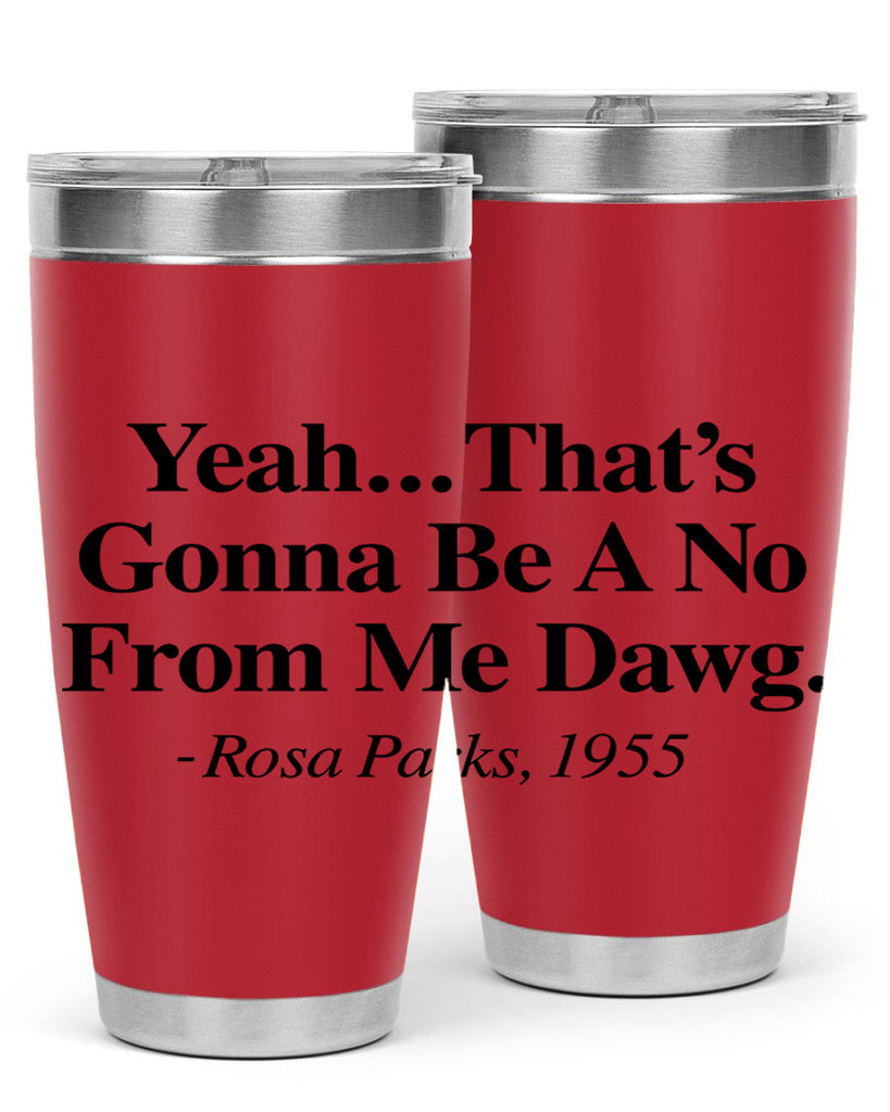 yeah thats gonna be a no from me dawg rosa parks 3#- black words phrases- Cotton Tank