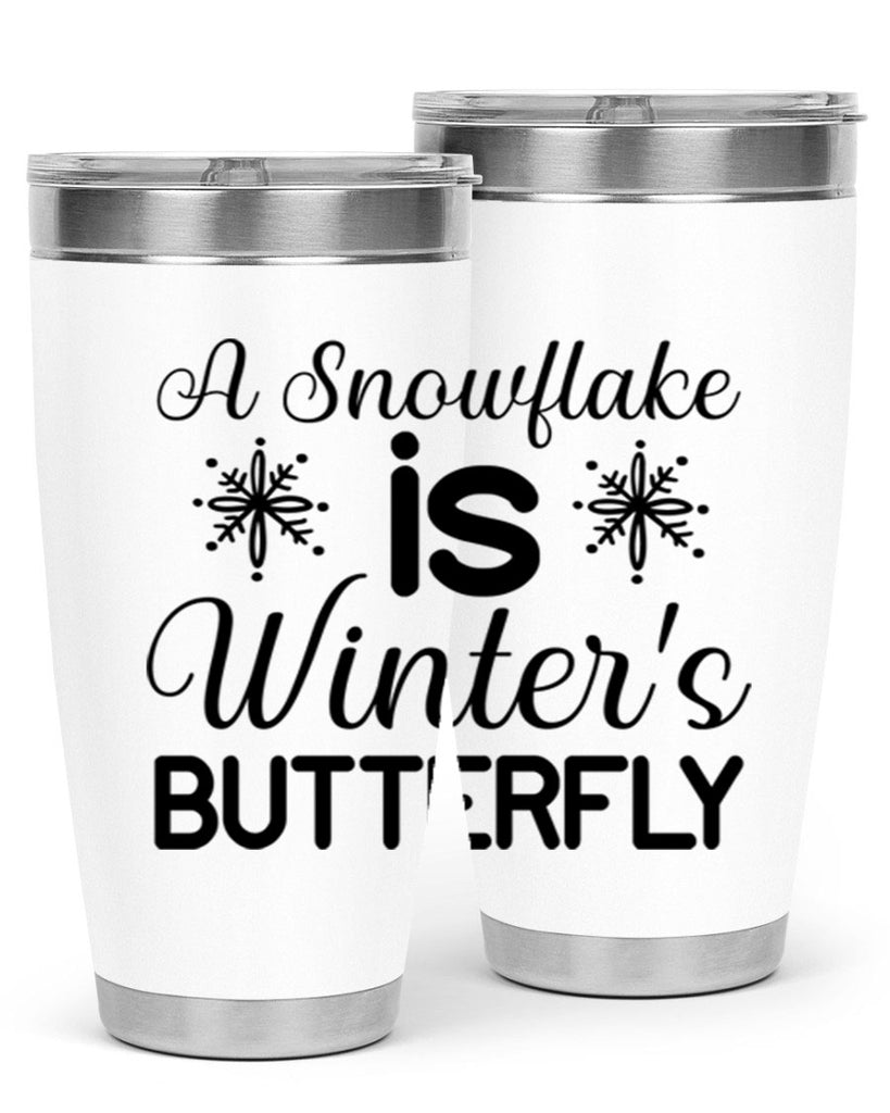 A Snowflake is Winters Butterfly3#- winter- Tumbler
