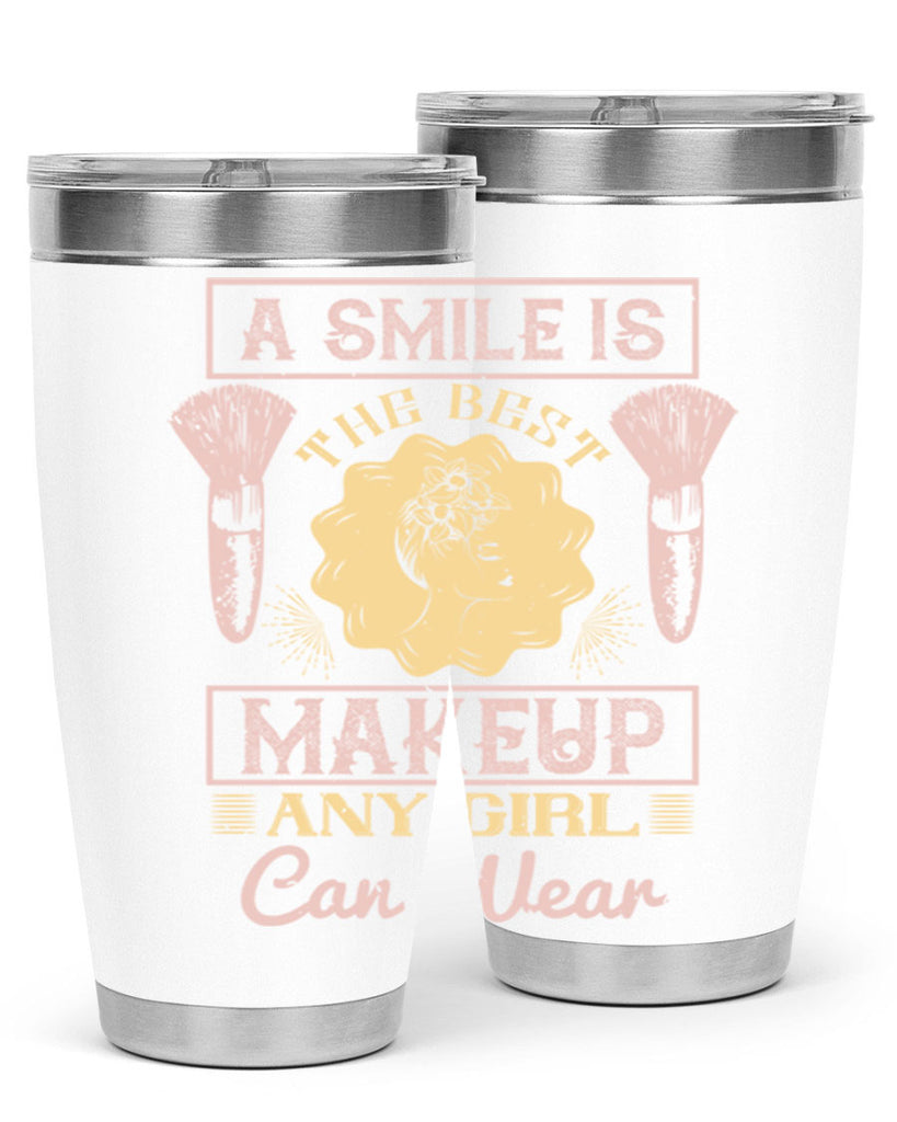 A smile is the best makeup any girl can wear Style 205#- make up- Tumbler