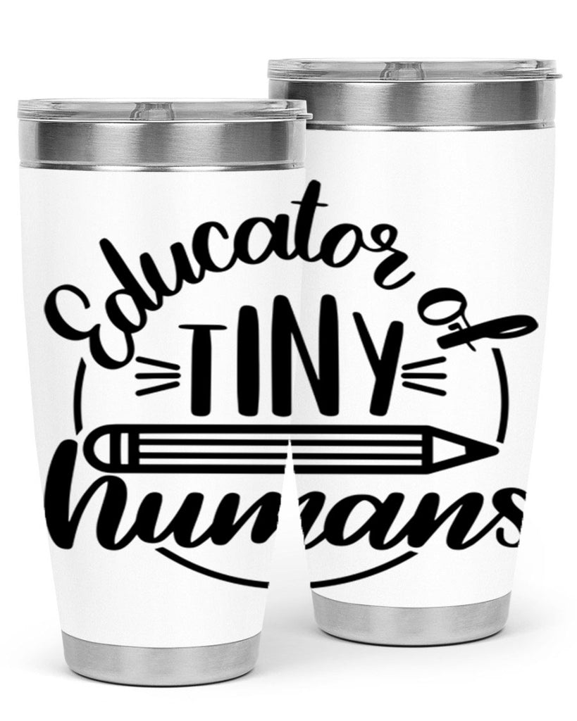 Educator Of Tiny Humans Style 76#- teacher- tumbler