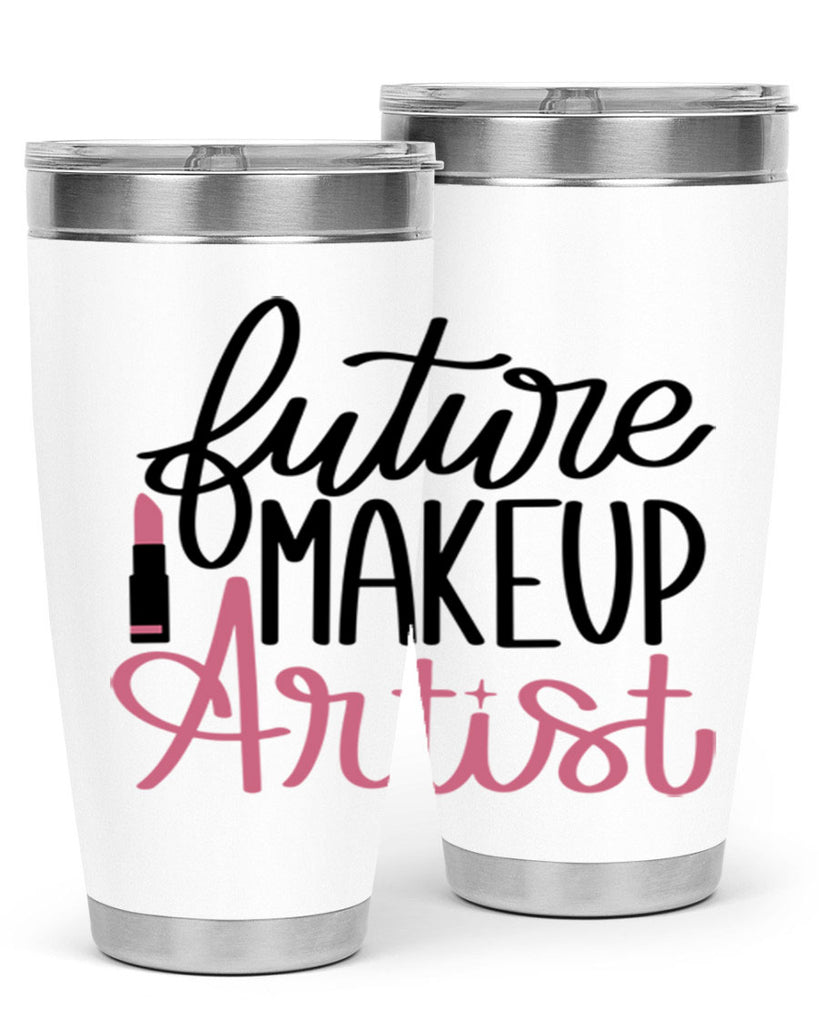 Future Makeup Artist Style 99#- make up- Tumbler