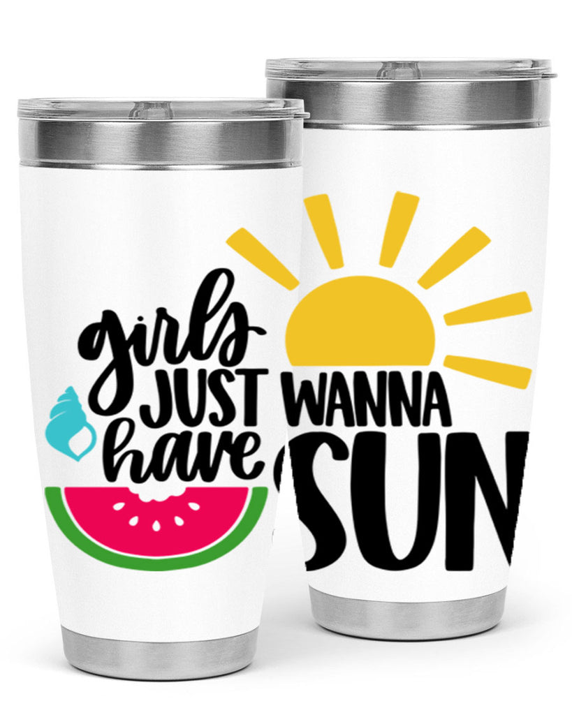 Girls Just Wanna Have Sun Style 44#- summer- Tumbler