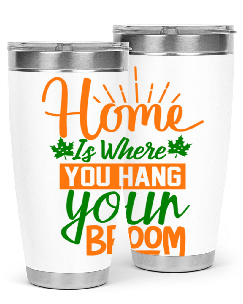 Home is Where You Hang Your Broom 314#- fall- Tumbler