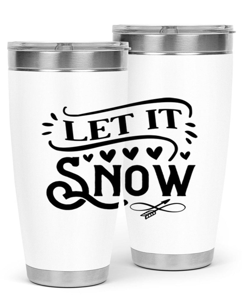 Let It Snow 284#- winter- Tumbler