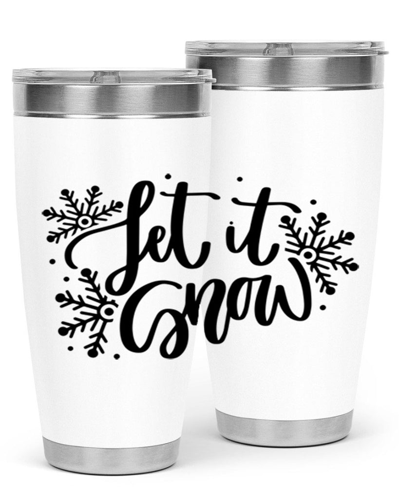 Let It Snow 342#- winter- Tumbler