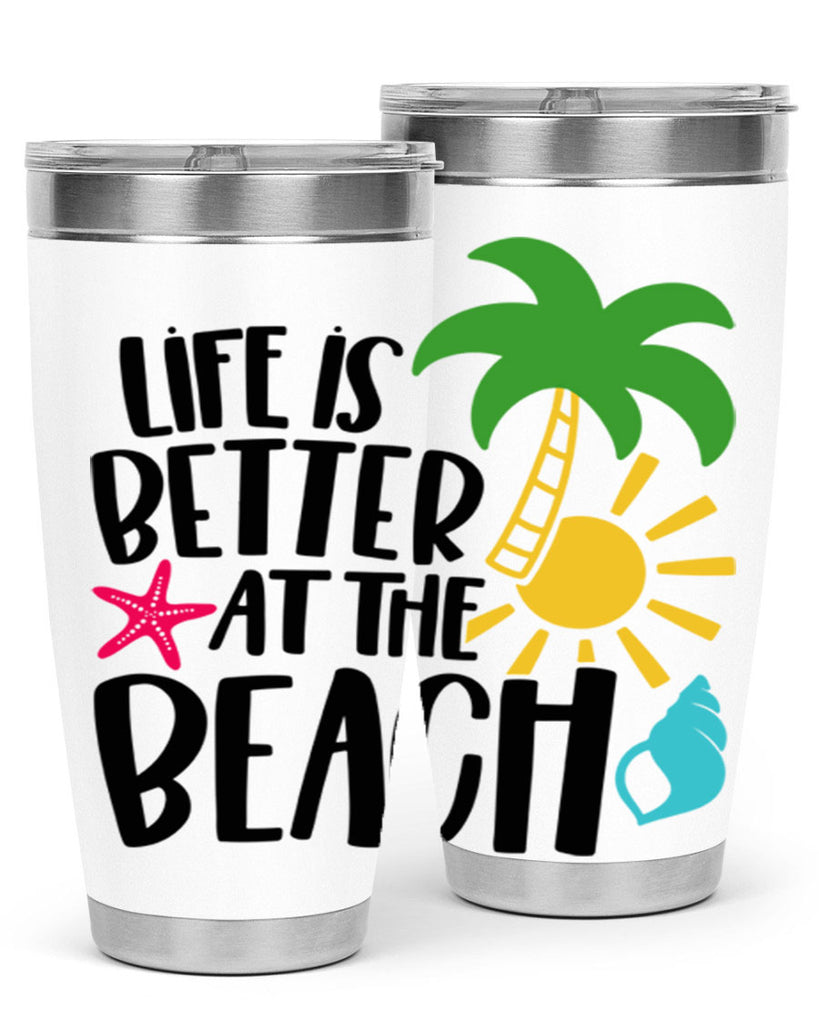 Life Is Better At The Beach Style 34#- summer- Tumbler
