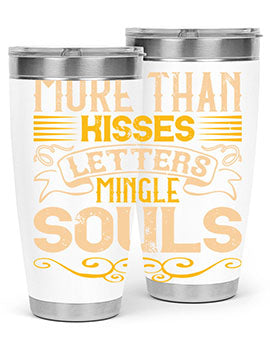 More than kisses letters mingle souls Style 29#- dog- Tumbler