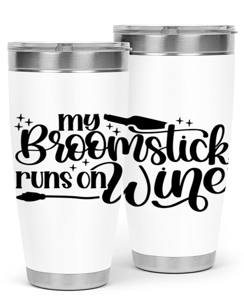 My Broomstick Runs On Wine Style 34#- make up- Tumbler