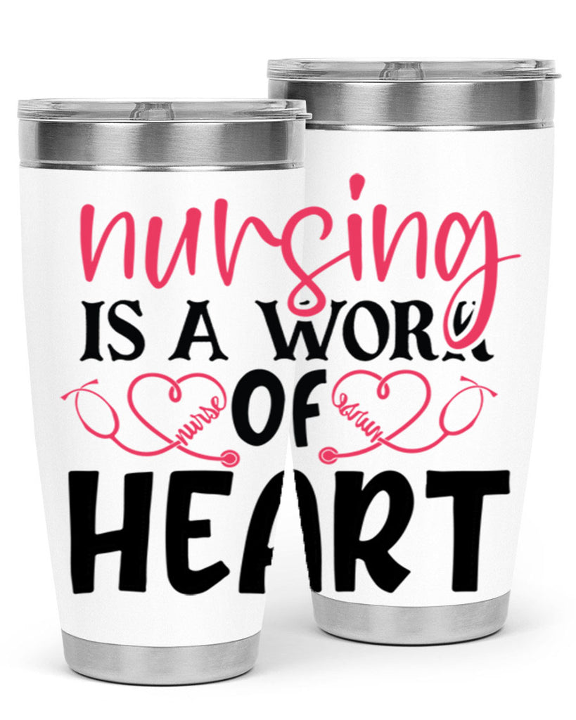 Nursing is a work of heart Style 360#- nurse- tumbler