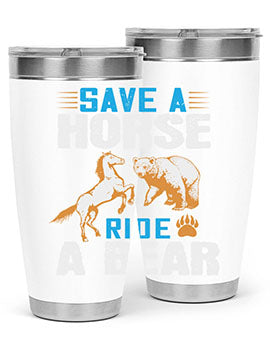 Save a horse, ride a bear 27#- Bears- Tumbler