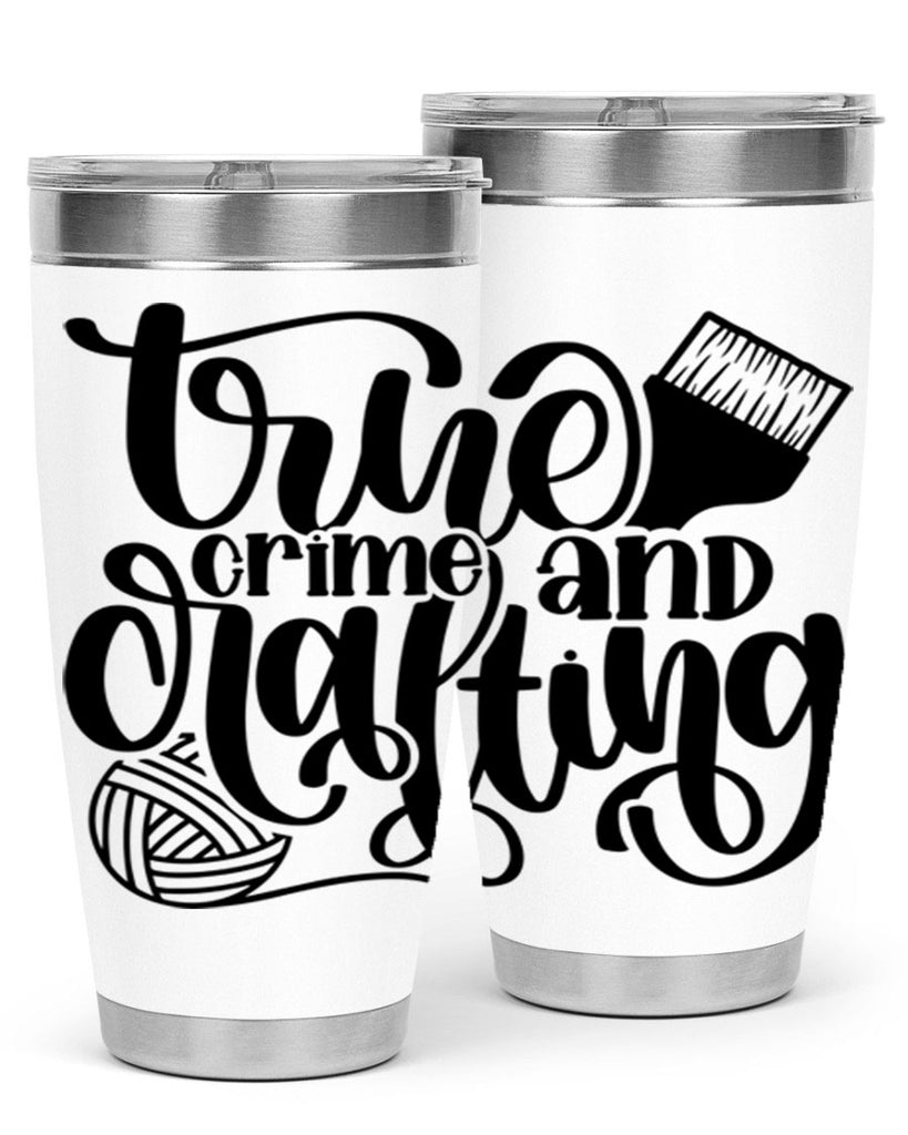 True Crime And Crafting 3#- crafting- Tumbler