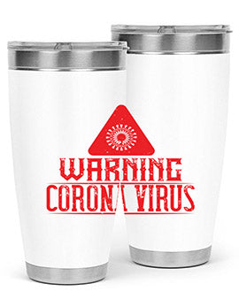 Warning corona virus one Style 18#- corona virus- Tumbler
