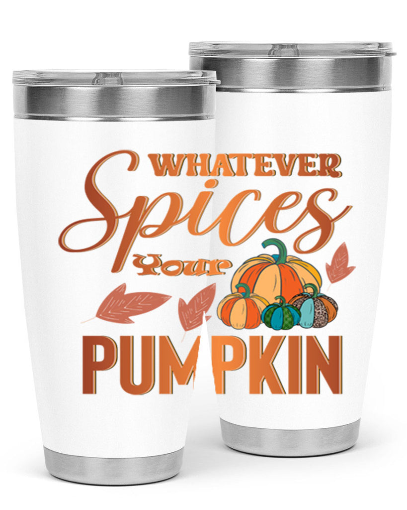Whatever Spices Your Pumpkin 644#- fall- Tumbler