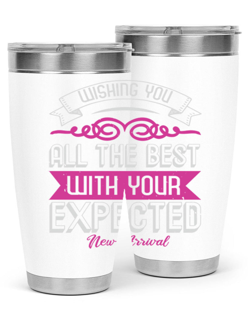 Wishing you all the best on your new arrival Style 7#- baby shower- tumbler