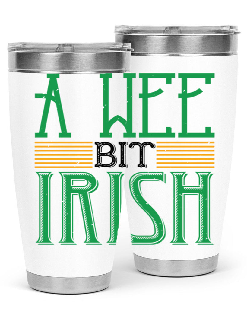 a wee bit irish Style 144#- St Patricks Day- Tumbler