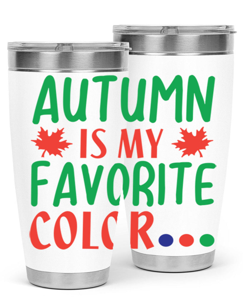 autumn is my favorite color 18#- fall- Tumbler