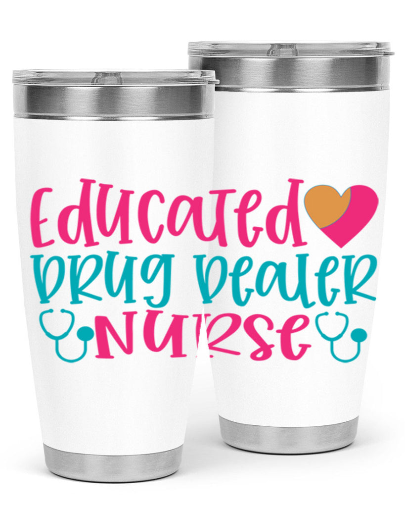 educted drug bealer nurse Style 388#- nurse- tumbler