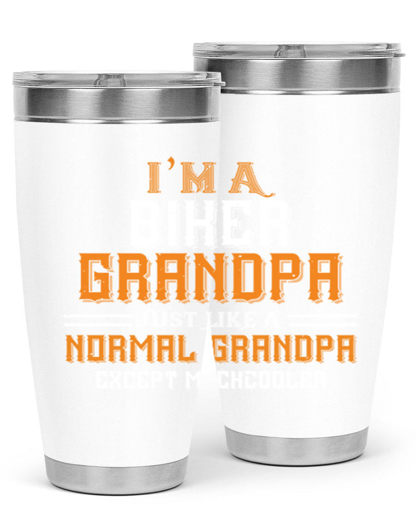 im a biker grandpa just like a normal grandpa except muchcooler 38#- grandpa - papa- Tumbler