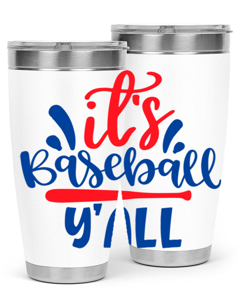its baseball yall 2068#- baseball- Tumbler