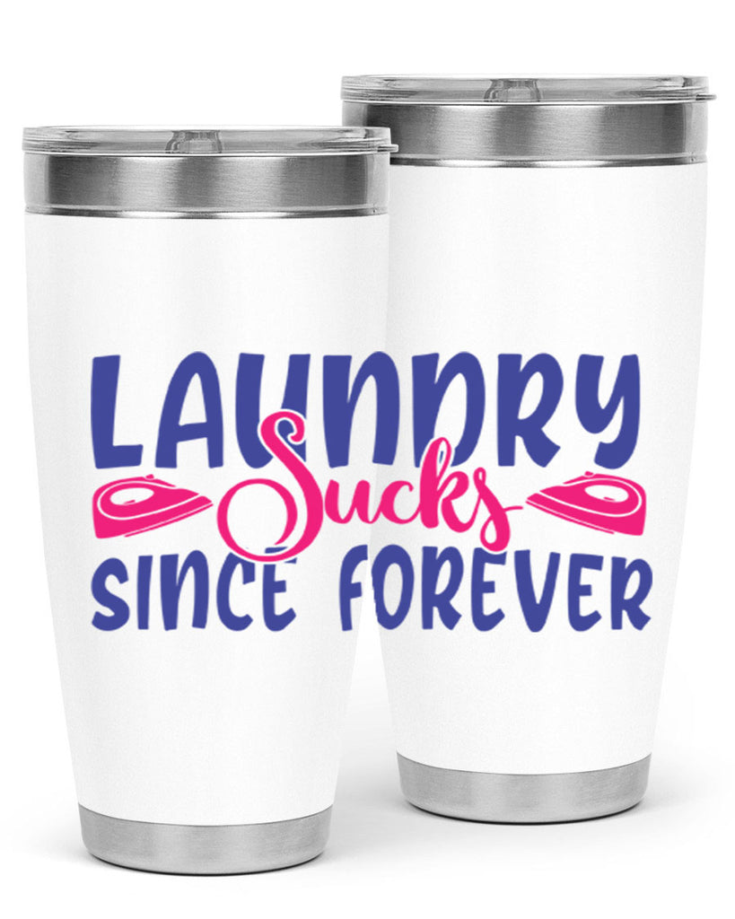 laundry sucks since forever 7#- laundry- Tumbler