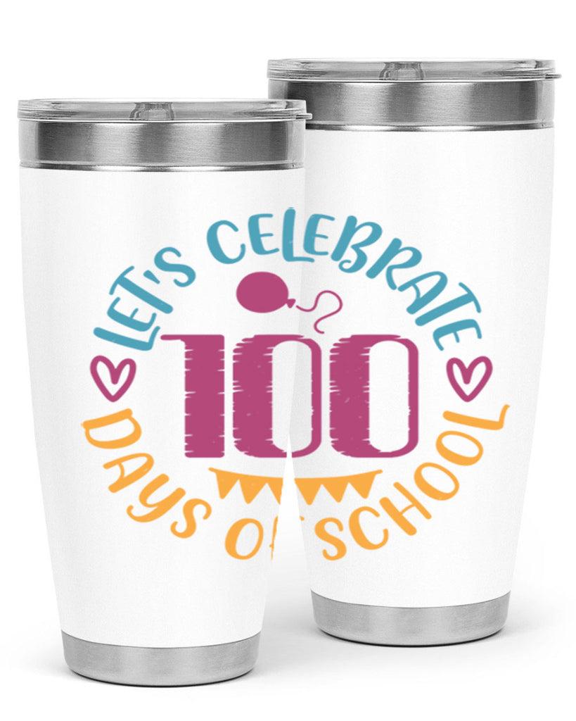 let's celebrate days of school_1 5#- 100 days of school- Tumbler