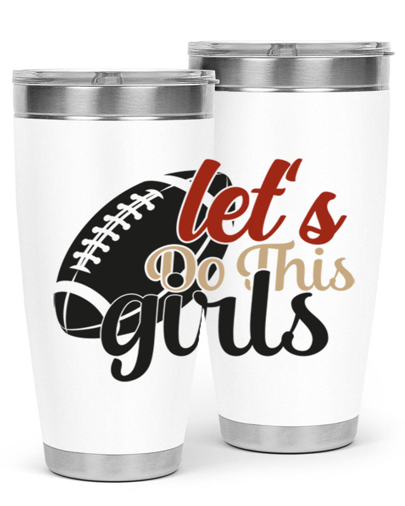 lets do this girls 2282#- softball- Tumbler