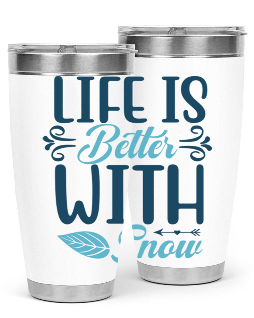 life is better with snow 299#- winter- Tumbler