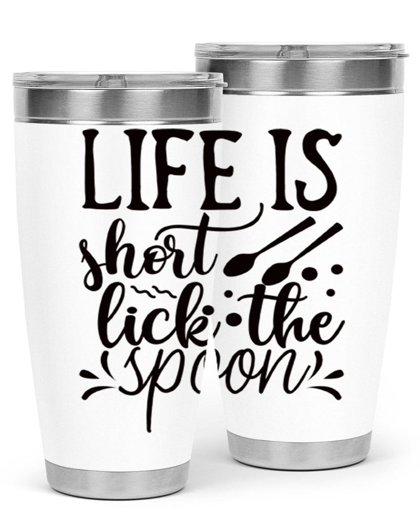 life is short lick the spoon 23#- kitchen- Tumbler
