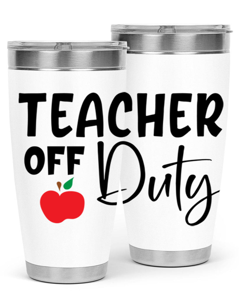 teacher off duty Style 140#- teacher- tumbler