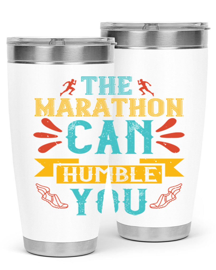 the marathon can humble you 14#- running- Tumbler