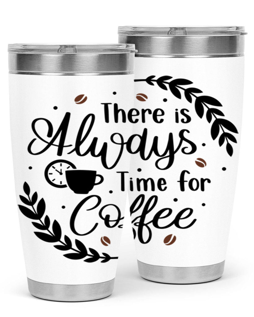 there is always time 21#- coffee- Tumbler