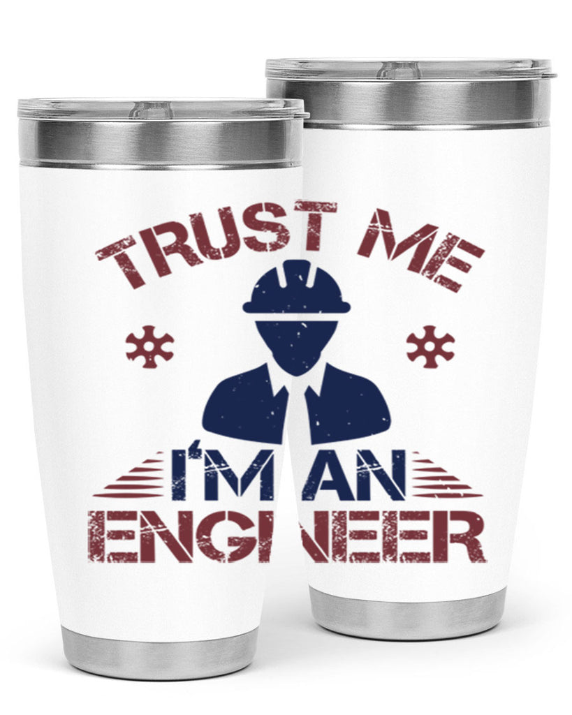 trust me Im an engineer Style 33#- engineer- tumbler