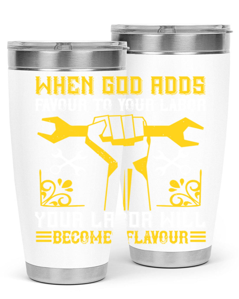 when god adds favour to your labor your labor will becomes flavour 49#- labor day- Tumbler