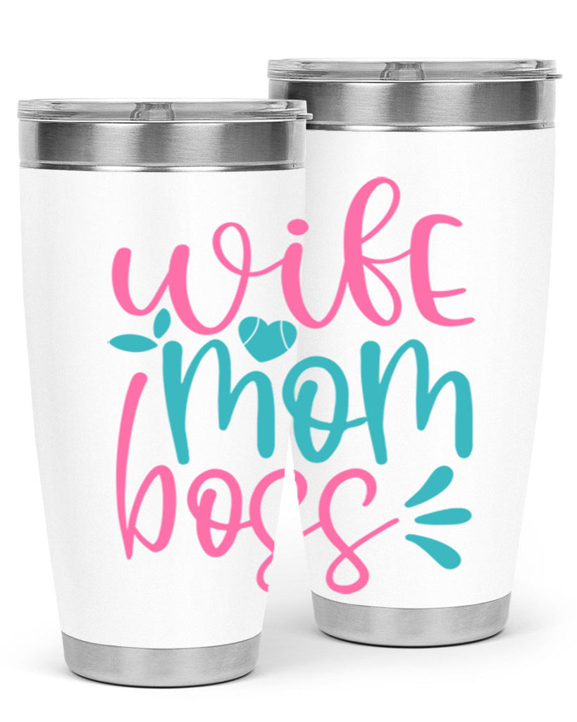 wife mom boss 284#- mom- Tumbler