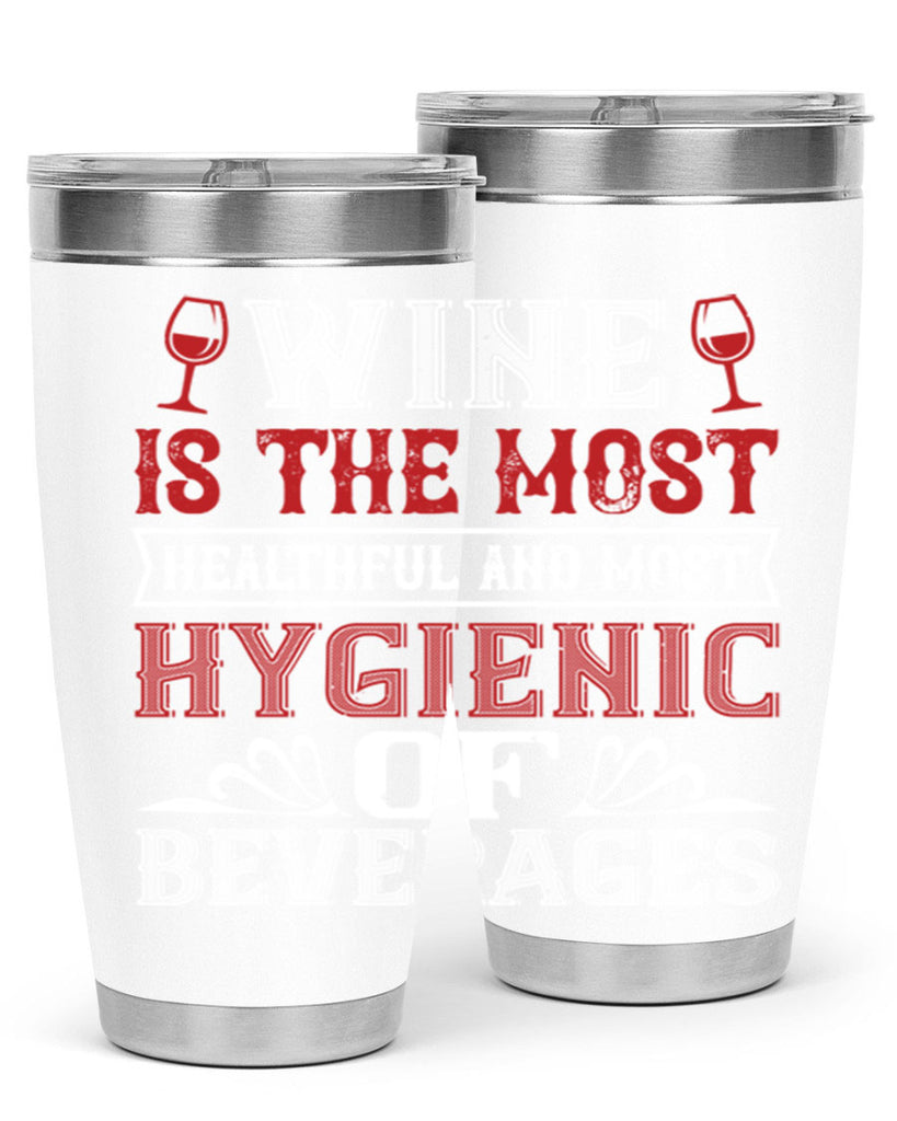 wine is the most healthful and most 2#- wine- Tumbler