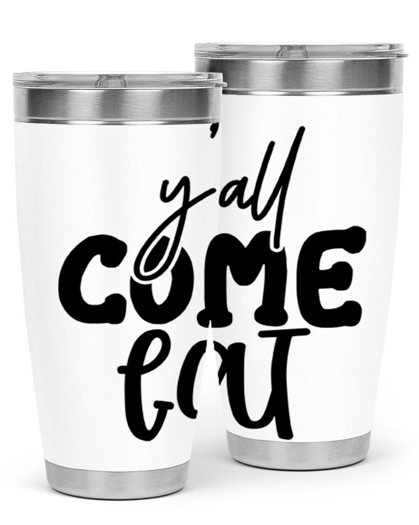 yall come eat 65#- kitchen- Tumbler