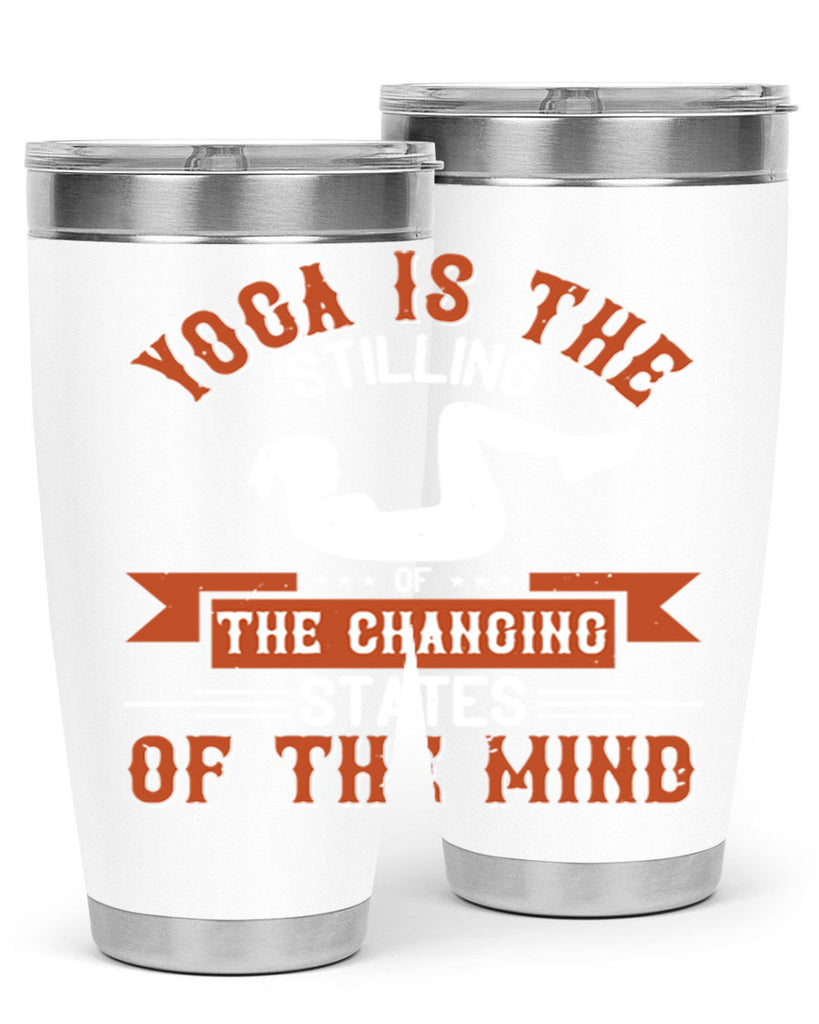 yoga is the stilling of the changing states of the mind 12#- yoga- Tumbler