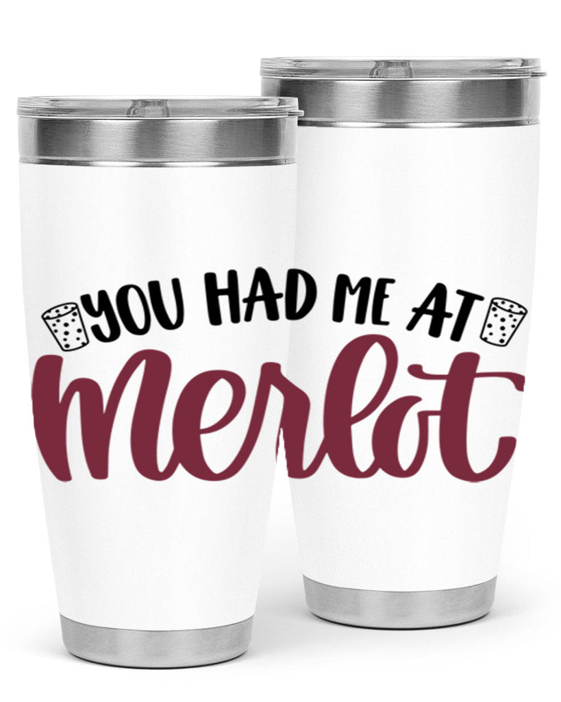 you had me at merlot 14#- wine- Tumbler