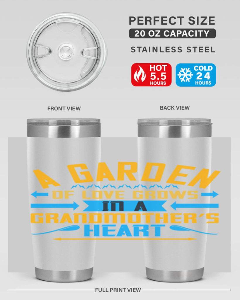 A garden of love grows in a grandmother’s heart 97#- grandma - nana- Tumbler