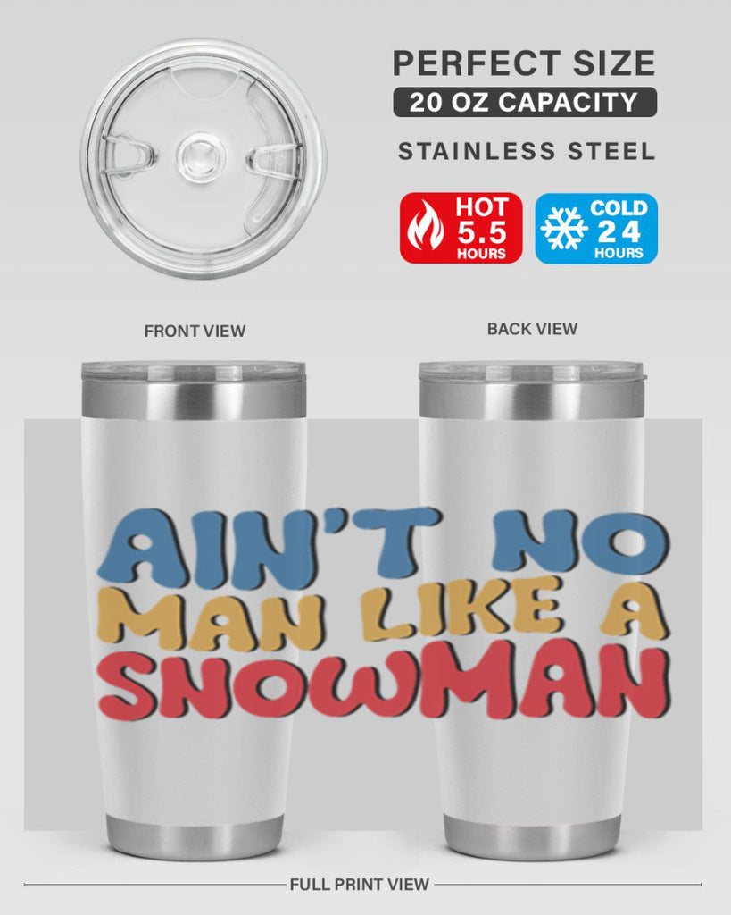Aint No Man Like a 4#- winter- Tumbler